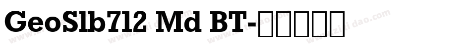 GeoSlb712 Md BT字体转换